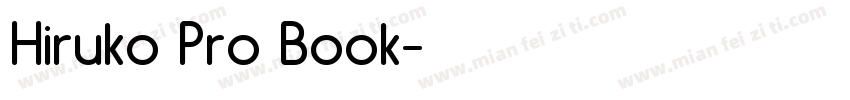 Hiruko Pro Book字体转换